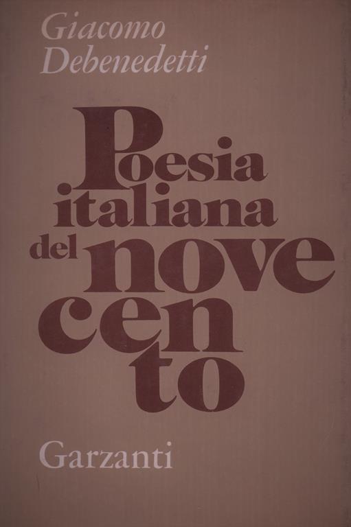 Poesia Italiana Del Novecento. Quaderni Inediti - Giacomo Debenedetti - copertina