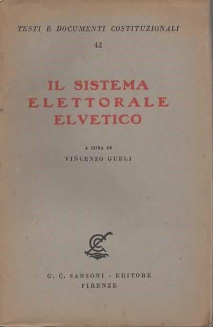 Il sistema elettorale elvetico. A cura di Vincenzo Gueli - copertina