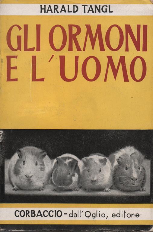 Gli ormoni e l ' uomo - Harald Tangl - copertina