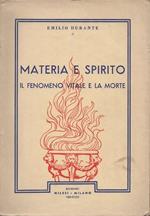 Materia e spirito. Il fenomeno vitale e la morte