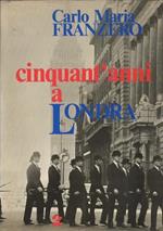 cinquant'anni a londra