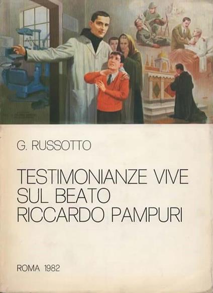 Testimonianze vive sul Beato Riccardo Pampuri - Gabriele Russotto - copertina