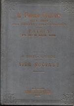 Vita Sociale coll Il Popolo Italiano, nella storia della libertà e della grandezza della Patria dal 1800 ai nostri giorni