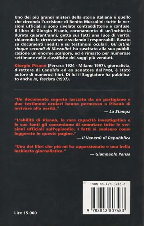 Gli ultimi cinque secondi di Mussolini. - Giorgio Pisanò - 2