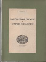 La rivoluzione Francese e L' impero Napoleonico. Traduzione di Paolo Serini
