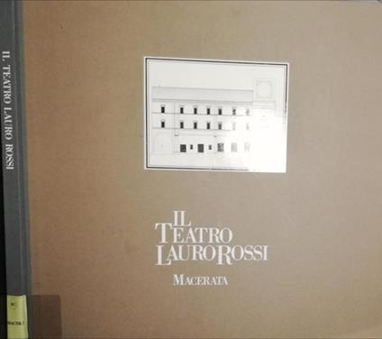 Il Teatro LauroRossi Macerata - Daniele Baroni - copertina