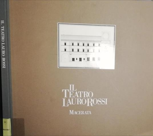 Il Teatro LauroRossi Macerata - Daniele Baroni - copertina