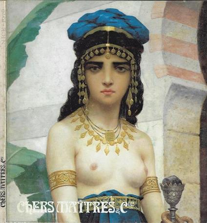Chers Maîtres & Cie. Peinture françaises de 1818 a 1914 daln les collections du musée des beaux-arts Jules Chéret - copertina