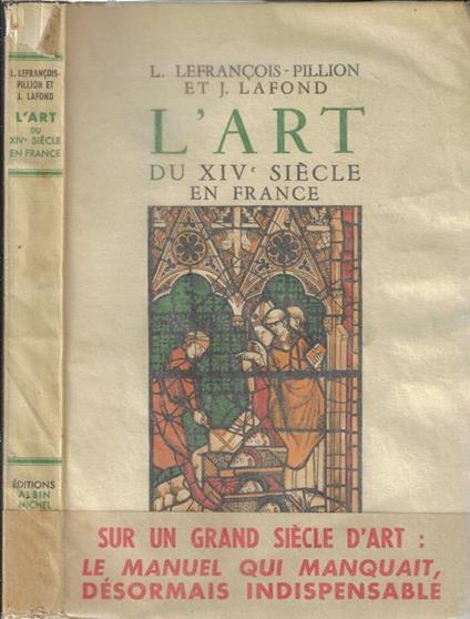 L' art. Du XIV siécle em France - Louise Lefrançois-Pillion - copertina