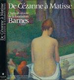 De Cézanne a Matisse. Chefs-d'oeuvre de la fondation Barnes