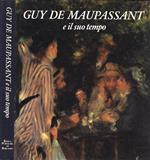 Guy de Maupassant e il suo tempo