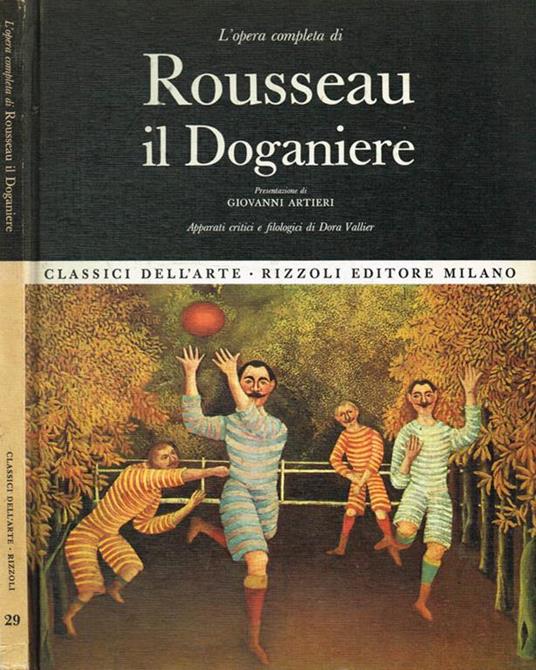 L' opera completa di Rousseau il Doganiere - Dora Vallier - copertina