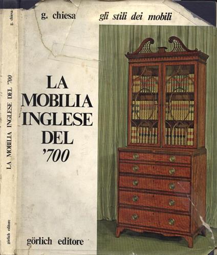 La mobilia inglese del '700 - G. Chiesa - copertina