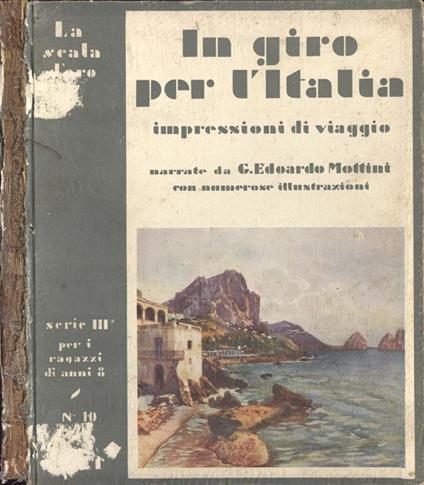 In giro per l' Italia. Impressioni di viaggio - Edoardo Mottini - copertina