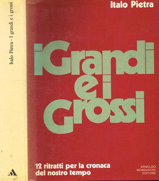 I grandi e i grossi - Italo Pietra - copertina