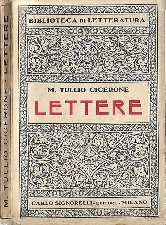 Lettere - M. Tullio Cicerone - Libro Usato - Carlo Signorelli Editore -  Biblioteca di letteratura | IBS