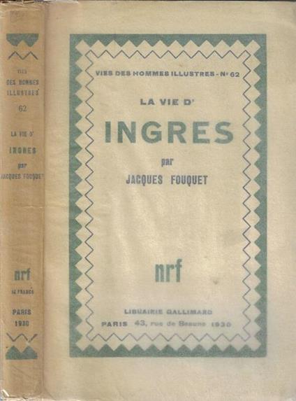 La vie d'ingres - Jacques Fouquet - copertina