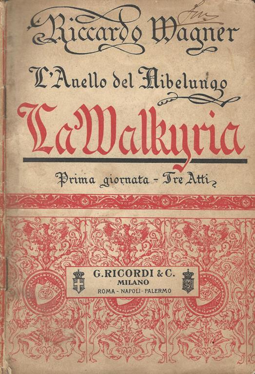 La Wilkiria - Prima giornata della trilogia. L'anello del Nibelungo -  Richard Wagner - Libro Usato - G. Ricordi & C. - | IBS