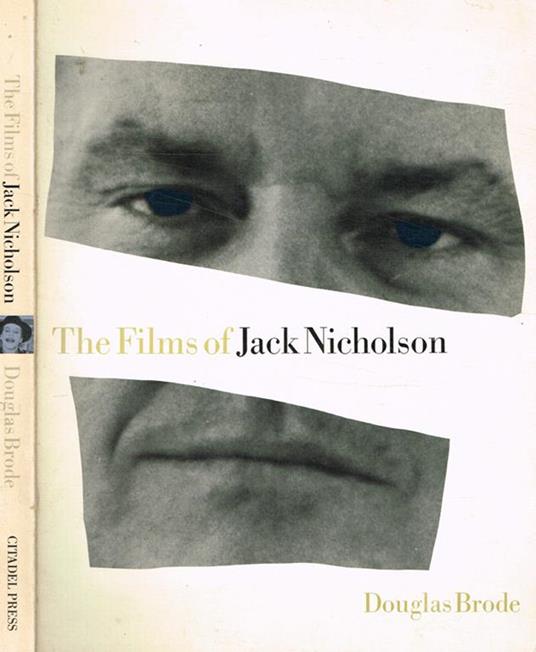 The films of Jack Nicholson - Douglas Brode - copertina