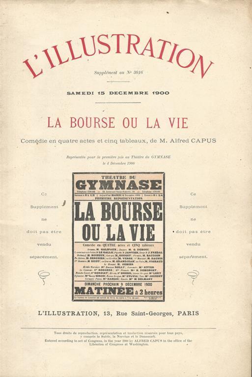 La bourse ou la vie (Comédie en quatre actes et cinq tableaux). Anno 1900 - L'Illustration - Supplemento al n. 3016 - Alfred Capus - copertina