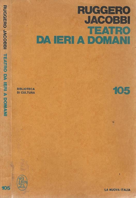 Teatro da ieri a domani - Ruggero Jacobbi - copertina