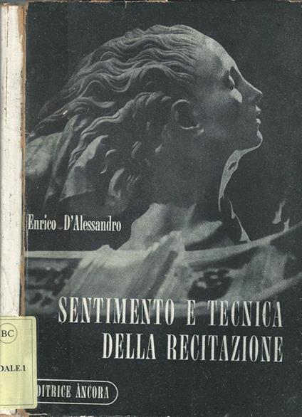 Sentimento e tecnica della recitazione - Enrico D'Alessandro - copertina