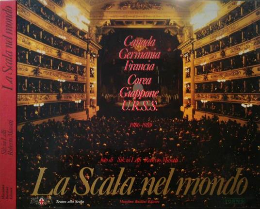 La Scala nel mondo. Canada-Germania-Francia-Corea-Giappone-U.R.S.S. 1986-1989 - copertina