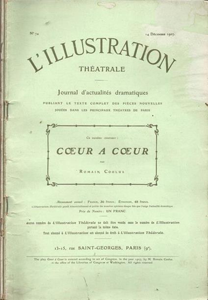 L' Illustration Théatrale. Journal d'actualités dramatiques publiant le texte complet des pièces nouvelles jouées dans les principaux théatres de Paris. Anno 1907 - Dal n. 74 al n. 76 - copertina