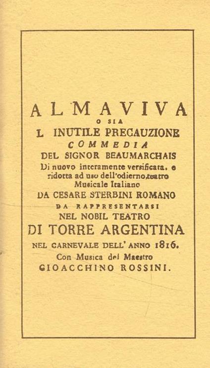 Almaviva o sia l'inutile precauzione. Da rappresentarsi nel Nobil Teatro di Torre Argentina nel carnevale dell'anno 1816 - copertina