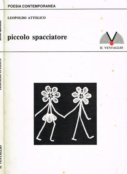 Piccolo spacciatore - Leopoldo Attolico - copertina