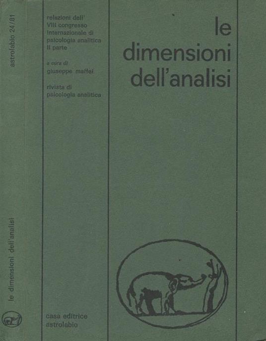 Le dimensioni dell'analisi. Relazioni dell'VIII Congresso Internazionale di Psicologia Analitica. II Parte - Giuseppe Maffei - copertina