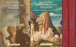 La Letteratura Italiana. Vol. I e II