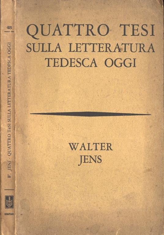 Quattro tesi sulla letteratura tedesca oggi - Walter Jens - copertina