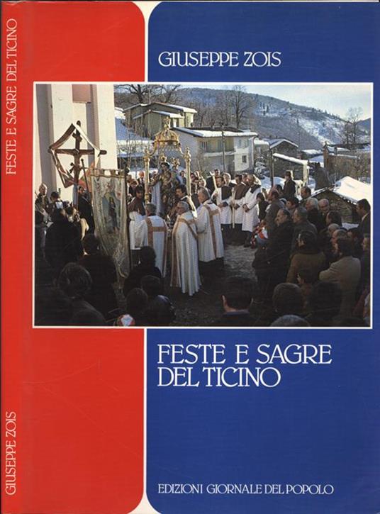 Feste e sagre del Ticino - Giuseppe Zois - copertina
