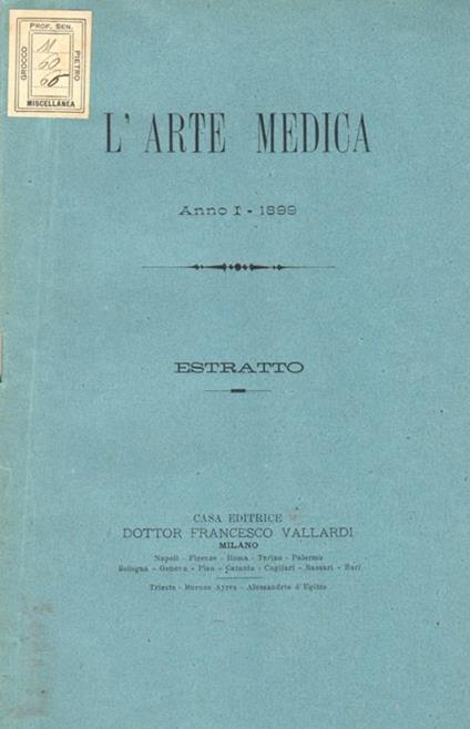 Uremia cronica simulante un tumore cerebrale e sua cura. L'arte medica - anno I, 1899. Estratto - G. Zagari - copertina