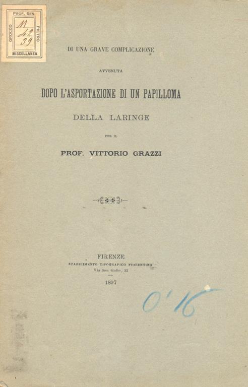 Di una grave complicazione avvenuta dopo l'asportazione di un papilloma della laringe - Vittorio Grazzi - copertina
