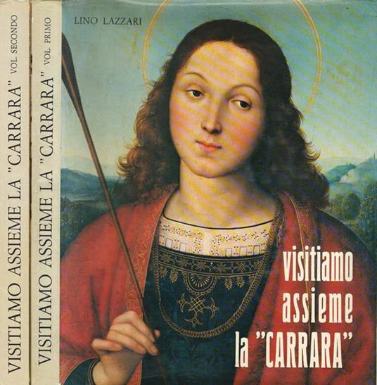 Visitiamo assieme la "Carrara" - Lino Lazzari - copertina