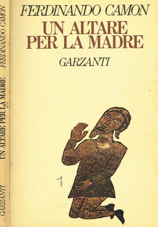 Un altare per la madre - Ferdinando Camon - copertina