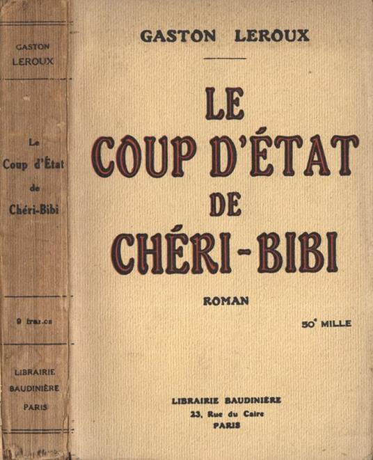 Le coup d' ètat de Chèri - Bibi - Gaston Leroux - copertina