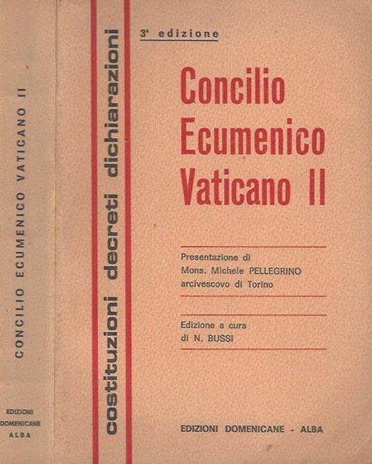 Concilio Ecumenico Vaticano II. Costituzioni Decreti Dichiarazioni - N. Bussi - copertina