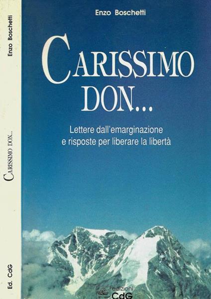 Carissimo Don. Lettere dall'emarginazione e risposte per liberare la libertà - Enzo Boschetti - copertina