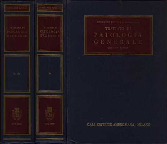 Trattato di Patologia Generale. Volume Primo - Volume Secondo - copertina