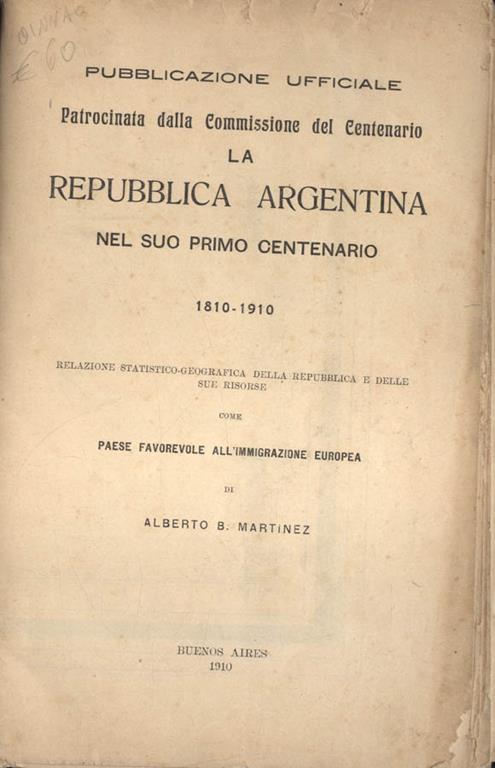 La Repubblica argentina nel suo primo centenario. 1810 - 1910 - copertina