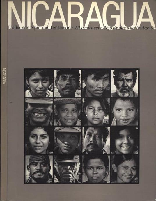 Nicaragua. L' alba non è più una tentazione - El amanecer dejò ser una tentaciòn - Alfio Guazzoni - copertina