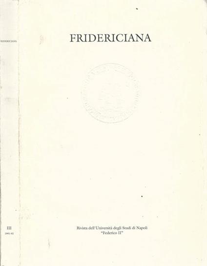 Fridericiana. Rivista dell'Università degli Studi di Napoli "Federico II". Anno I, N. 3. Anno Accademico 1991-92 - copertina