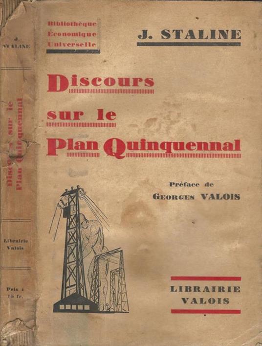 Discours sur le Plan Quinquennal. Rapport politique au Comité Central du XVI Congrès du pPrti Communiste Russe du 28 mai 1930 - J. Staline - copertina