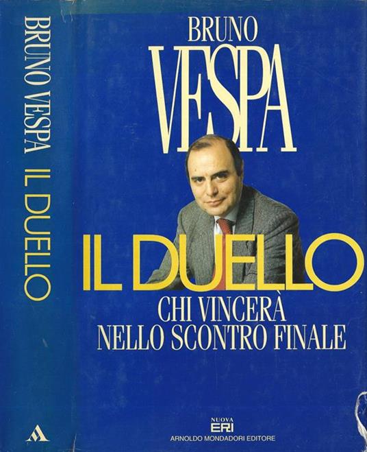 Il duello. Chi vincerà nello scontro finale - Bruno Vespa - copertina