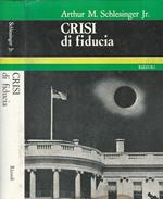 Crisi di fiducia. Idee, potere e violenza in America