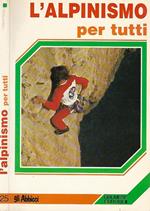 L' Alpinismo per tutti