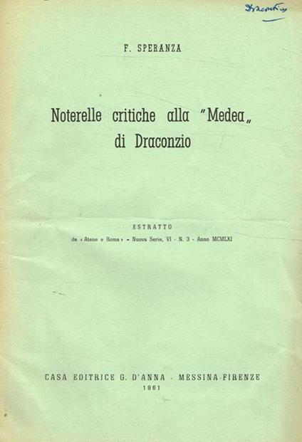 Noterelle critiche alla Medea di Draconzio. Estratto da Atene e Roma nuova serie VI n.3 anno MCMLXI - copertina